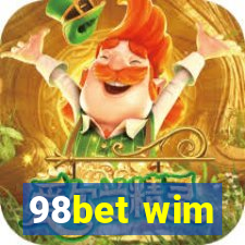 98bet wim